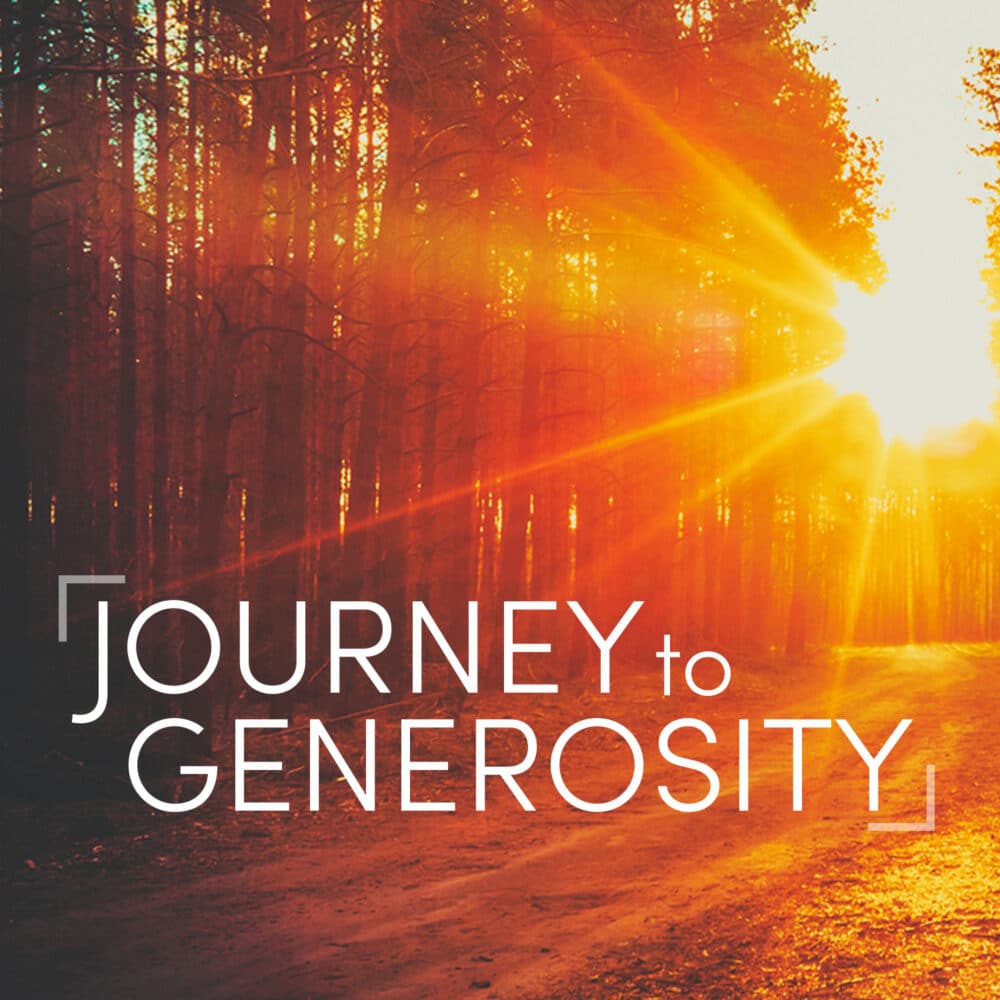 Journey to Generosity
