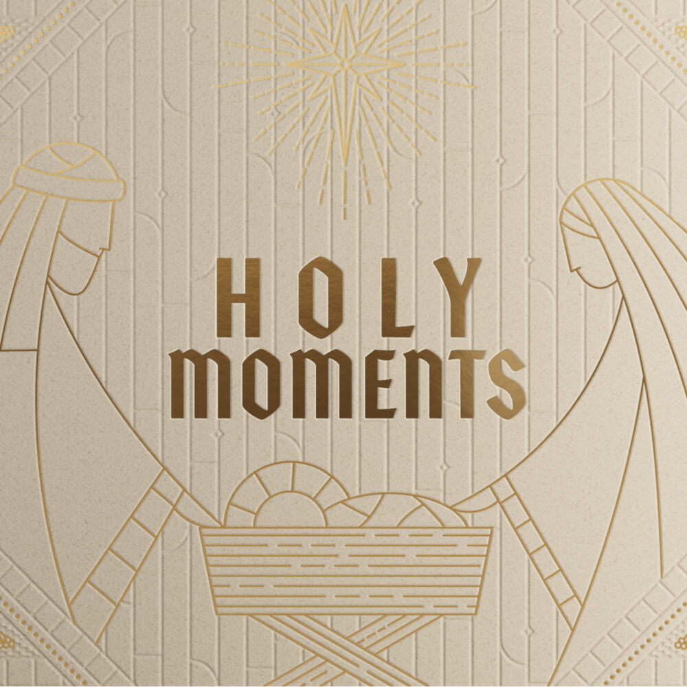 Holy Moments