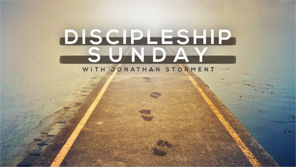 Discipleship Sunday with Jonathan Storment